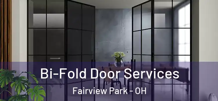  Bi-Fold Door Services Fairview Park - OH