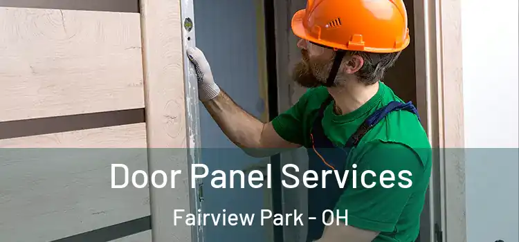 Door Panel Services Fairview Park - OH