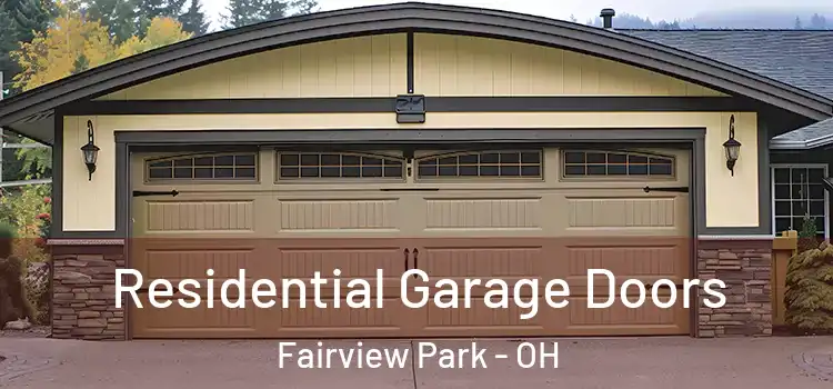  Residential Garage Doors Fairview Park - OH
