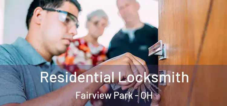 Residential Locksmith Fairview Park - OH