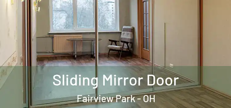  Sliding Mirror Door Fairview Park - OH
